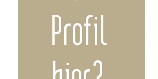 Dein Profil hier?